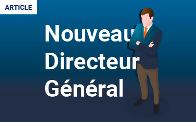 Présentation du nouveau Directeur Général