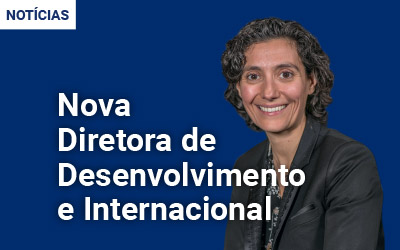 Nova Diretora de Desenvolvimento e Internacional